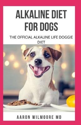 Book cover for Alkaline Diet for Dogs