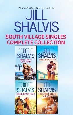 Cover of South Village Singles Complete Collection/Roughing It With Ryan/Tangling With Ty/Messing With Mac/The Street Where She Lives
