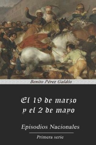 Cover of El 19 de Marzo y el 2 de Mayo. (Anotado)