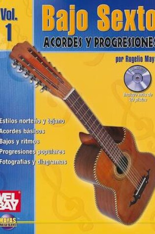 Cover of Bajo Sexto -- Acordes y Progresiones, Vol 1