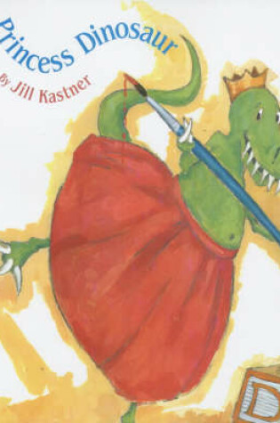 Cover of Princess Dinosaur