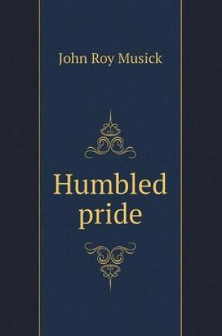 Cover of Humbled pride