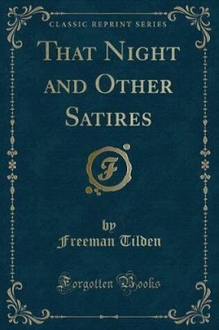 Cover of That Night and Other Satires (Classic Reprint)