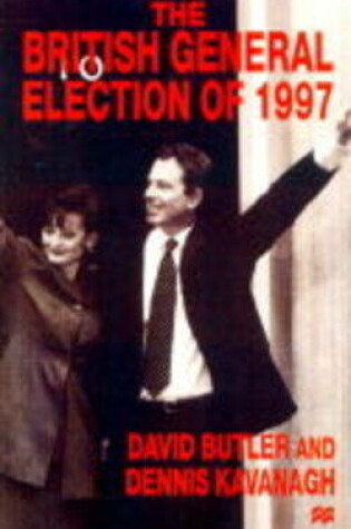 Cover of The British General Election of 1997