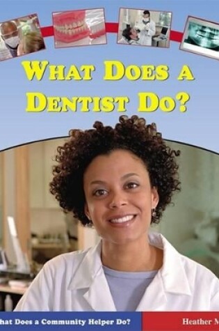 Cover of What Does a Dentist Do?