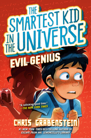 Book cover for Evil Genius: The Smartest Kid in the Universe, Book 3