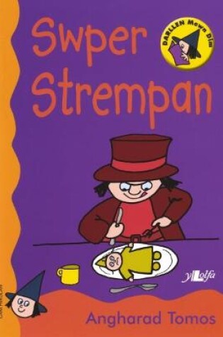 Cover of Cyfres Darllen Mewn Dim - Cam Rwdlan: Swper Strempan