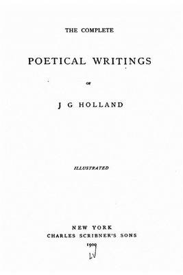 Book cover for The Complete Poetical Writings of J.G. Holland