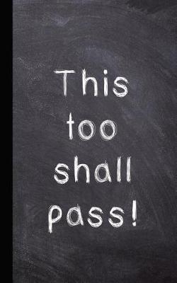 Book cover for This Too Shall Pass!