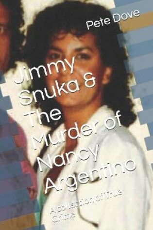 Cover of Jimmy Snuka & The Murder of Nancy Argentino