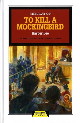 Book cover for The Play of To Kill a Mockingbird