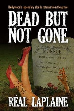 Cover of Dead - but not gone