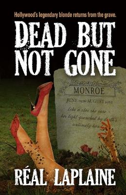 Book cover for Dead - but not gone