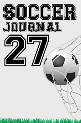 Book cover for Soccer Journal 27