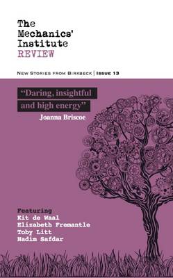 Book cover for The Mechanics' Institute Review: New Stories from Birkbeck