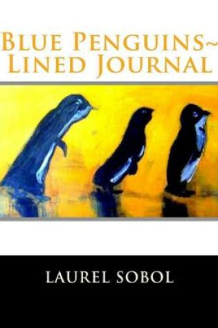 Cover of Blue Penguins Lined Journal