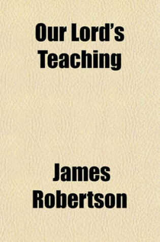 Cover of Our Lord's Teaching