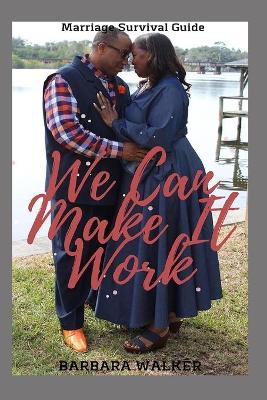 Book cover for We Can Make It Work