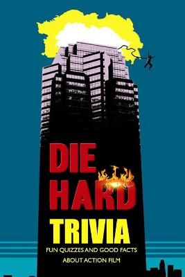 Book cover for Die Hard Trivia