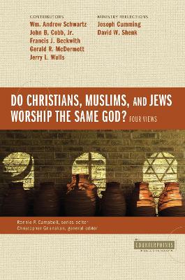 Book cover for Do Christians, Muslims, and Jews Worship the Same God?