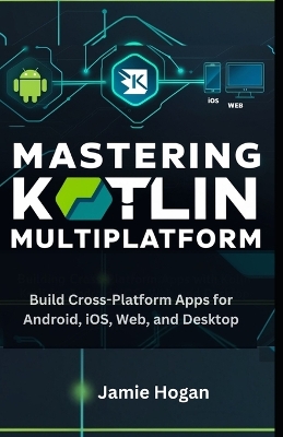 Book cover for Mastering Kotlin Multiplatform