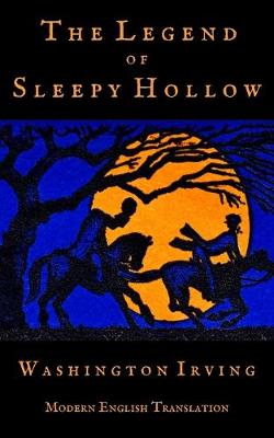 Book cover for The Legend of Sleepy Hollow (Modern English Translation)