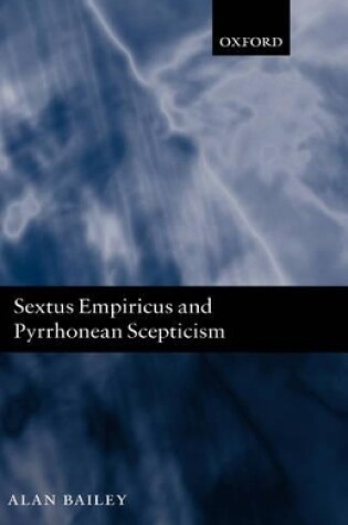 Cover of Sextus Empiricus and Pyrrhonean Scepticism