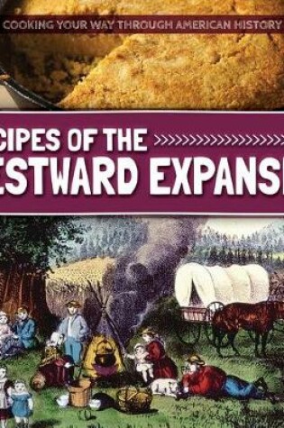 Cover of Recipes of the Westward Expansion
