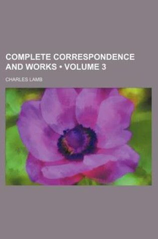 Cover of Complete Correspondence and Works (Volume 3)