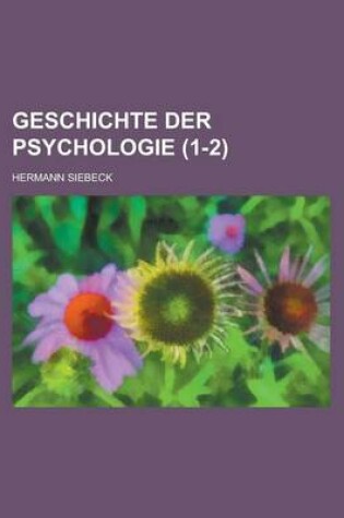 Cover of Geschichte Der Psychologie (1-2)