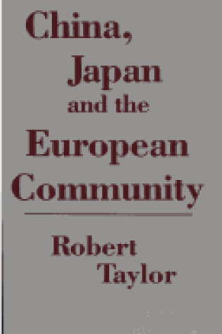 Cover of China, Japan and the European Community