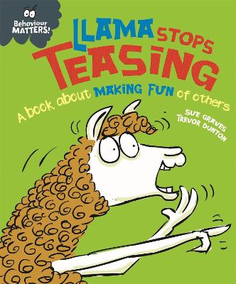 Cover of Behaviour Matters: Llama Stops Teasing