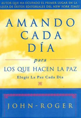 Book cover for Amando cada dia para los que hacen la paz