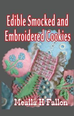 Book cover for Edible Smocked and Embroidered Cookies