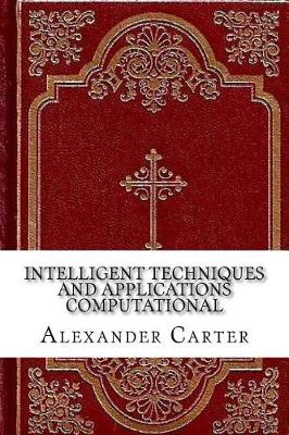 Book cover for Intelligent Techniques and Applications Computational