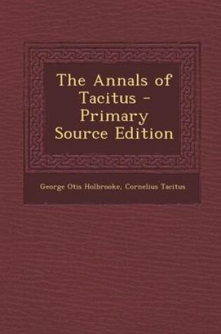 Cover of The Annals of Tacitus - Primary Source Edition