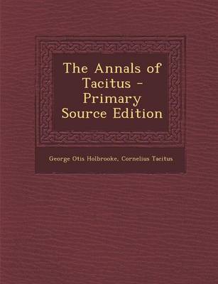 Book cover for The Annals of Tacitus - Primary Source Edition