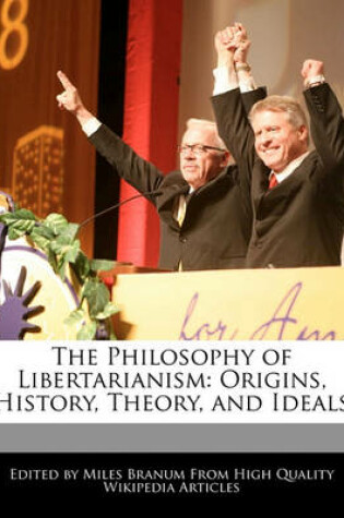 Cover of The Philosophy of Libertarianism