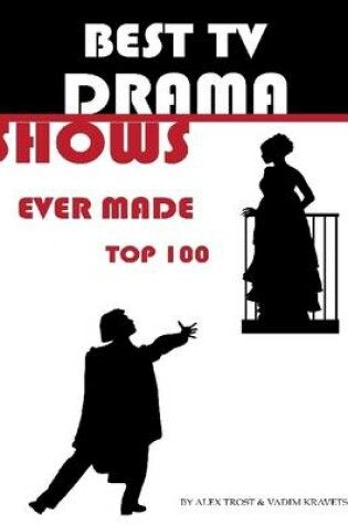 Cover of Best Drama Tv Shows Ever Made: Top 100
