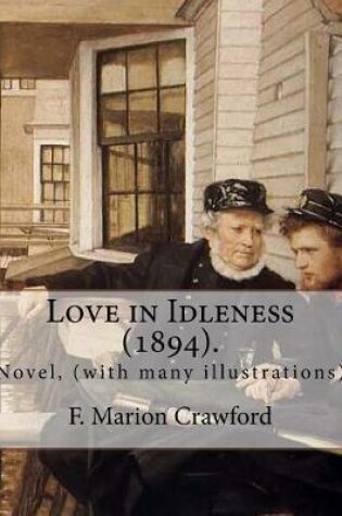 Cover of Love in Idleness (1894). By