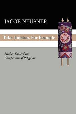 Book cover for Take Judaism, for Example