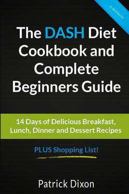 Book cover for The DASH Diet Cookbook and Complete Beginners Guide