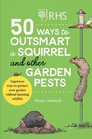 Cover of RHS 50 Ways to Outsmart a Squirrel & Other Garden Pests