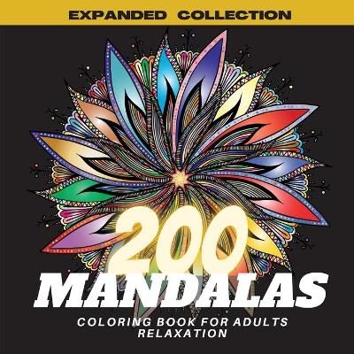 Book cover for 200 Mandalas Coloring Book for Adults Relaxation