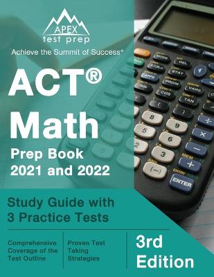 Book cover for ACT Math Prep Book 2021 and 2022