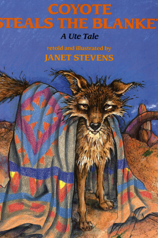 Cover of Coyote Steals the Blanket