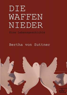 Book cover for Die Waffen Nieder