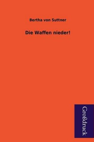 Cover of Die Waffen Nieder!