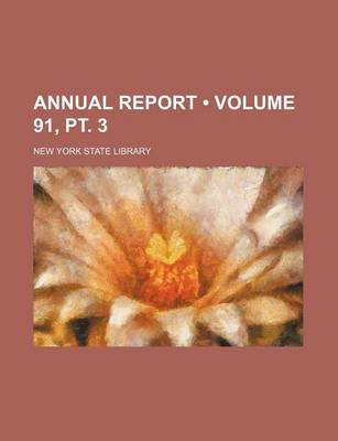 Book cover for Annual Report (Volume 91, PT. 3)