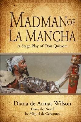 Book cover for Madman of La Mancha